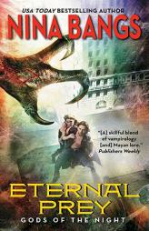 Eternal Prey: Gods of the Night by Nina Bangs Paperback Book