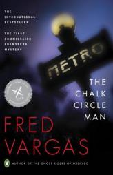 The Chalk Circle Man by Fred Vargas Paperback Book