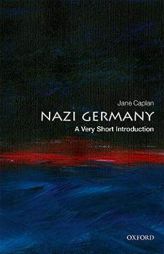 Nazi Germany: A Very Short Introduction by Jane Caplan Paperback Book