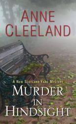 Murder in Hindsight (A New Scotland Yard Mystery) by Anne Cleeland Paperback Book