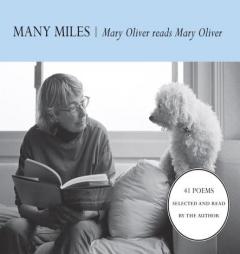 Many Miles: Audio by Mary Oliver Paperback Book