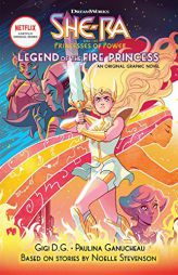 The Legend of the Fire Princess (She-Ra Graphic Novel #1) by Noelle Stevenson Paperback Book