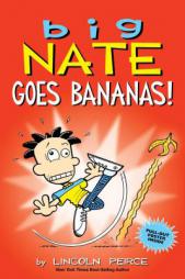 Big Nate Goes Bananas! by Lincoln Peirce Paperback Book