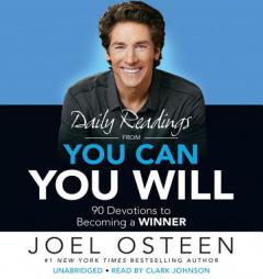 Daily Readings from You Can, You Will: 90 Devotions to Becoming a Winner by Joel Osteen Paperback Book