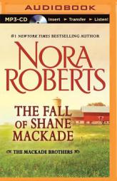 The Fall of Shane MacKade (The MacKade Brothers) by Nora Roberts Paperback Book