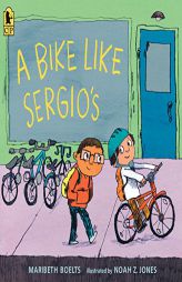 A Bike Like Sergio's by Maribeth Boelts Paperback Book