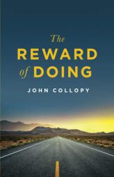The Reward of Doing by John Collopy Paperback Book