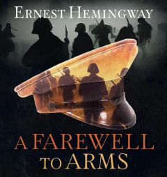 A Farewell to Arms by Ernest Hemingway Paperback Book