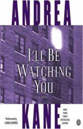 I'll Be Watching You by Andrea Kane Paperback Book