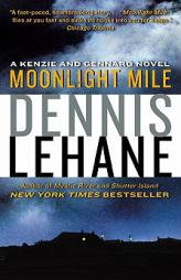 Moonlight Mile by Dennis Lehane Paperback Book