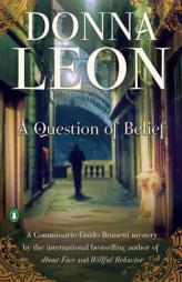 A Question of Belief (Commisario Guido Brunetti Mysteries) by Donna Leon Paperback Book