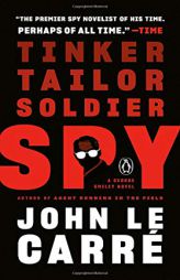 Tinker, Tailor, Soldier, Spy: A George Smiley Novel by John Le Carr Paperback Book
