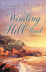 On Winding Hill Road by Diane Tyrrel Paperback Book