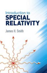 Introduction to Special Relativity (Dover Books on Physics) by James H. Smith Paperback Book