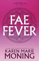 Faefever: The Fever Series by Karen Marie Moning Paperback Book