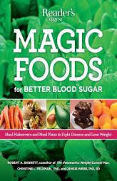 Magic Foods: Simple Changes You Can Make to Supercharge Your Energy, Lose Weight and Live Longer by Robert A. Barnett Paperback Book