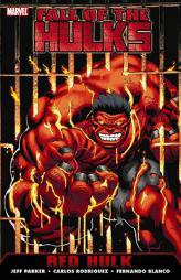 Hulk: Fall Of The Hulks: Red Hulk TPB (Incredible Hulk) by Jeff Parker Paperback Book