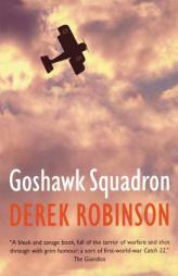 Goshawk Squadron by Derek Robinson Paperback Book