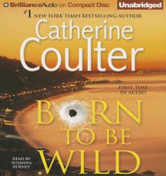 Born to Be Wild by Catherine Coulter Paperback Book