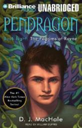 Pendragon Book Eight: The Pilgrims of Rayne (Pendragon) by D. J. MacHale Paperback Book