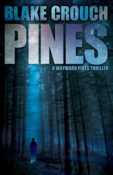 Pines by Blake Crouch Paperback Book