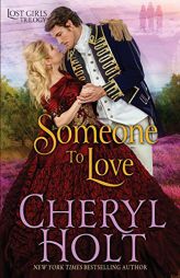 Someone to Love (Lost Girls) by Cheryl Holt Paperback Book
