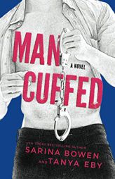 Man Cuffed (Man Hands) by Sarina Bowen Paperback Book