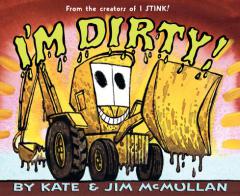 I'm Dirty! by Kate McMullan Paperback Book