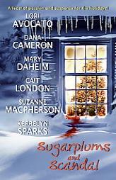 Sugarplums and Scandal by Dana Cameron Paperback Book