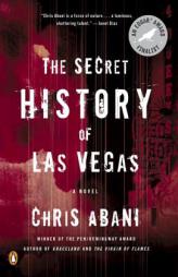 The Secret History of Las Vegas by Chris Abani Paperback Book