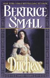 The Duchess by Bertrice Small Paperback Book