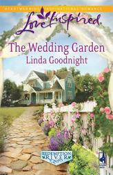 The Wedding Garden by Linda Goodnight Paperback Book