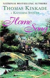 Home Song: A Cape Light Novel (Cape Light Novels) by Thomas Kinkade Paperback Book