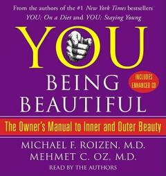 YOU: Being Beautiful: The Owner's Manual to Inner and Outer Beauty by Mehmet C. Oz Paperback Book