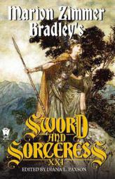 Marion Zimmer Bradley's Sword And Sorceress XXI (Sword and Sorceress) by Diana L. Paxson Paperback Book