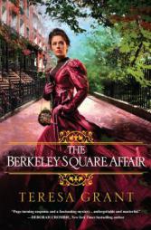 The Berkeley Square Affair by Teresa Grant Paperback Book