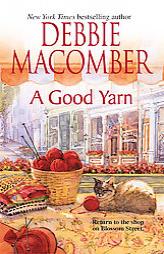 A Good Yarn by Debbie Macomber Paperback Book