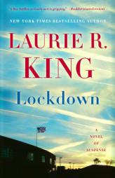 Lockdown: A Novel of Suspense by Laurie R. King Paperback Book