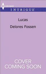 Lucas by Delores Fossen Paperback Book