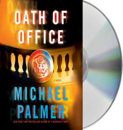 Oath of Office by Michael Palmer Paperback Book