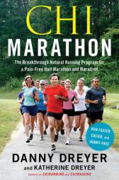 Chimarathon: The Breakthrough Natural Running Program for a Pain-Free Half-Marathon and Marathon by Danny Dreyer Paperback Book
