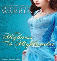 Her Highness and the Highlander (Princess Brides) by Tracy Anne Warren Paperback Book