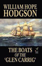 The Boats of the 'Glen Carrig by William Hope Hodgson Paperback Book