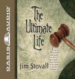 The Ultimate Life by Jim Stovall Paperback Book
