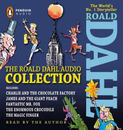 The Roald Dahl Audio Collection: Includes Charlie and the Chocolate Factory, James & the Giant Peach, Fantastic Mr. Fox, The Enormous Crocodile & The by Roald Dahl Paperback Book