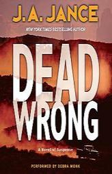 Dead Wrong (Joanna Brady Mysteries) by J. A. Jance Paperback Book