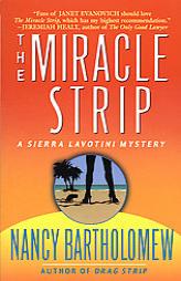 The Miracle Strip (A Sierra Lavotini Mystery) by Nancy Bartholomew Paperback Book