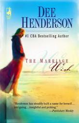 The Marriage Wish (Henderson, Dee) by Dee Henderson Paperback Book