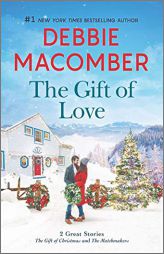 The Gift of Love by Debbie Macomber Paperback Book