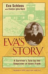 A Survivor's Tale by the Stepsister of Anne Frank by Eva Schloss Paperback Book